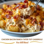 home Delicious Chicken Bacon Ranch Tater Tot Casserole topped with crispy tater tots