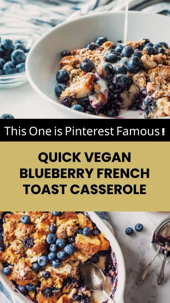 quick vegan blueberry french toast casserole 2026 02 04 221944 576x1024 1